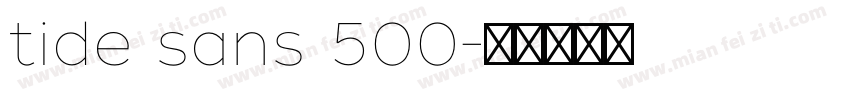 tide sans 500字体转换